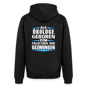 Ecologist landed in the wrong job - Unisex Premium Organic Zip Hoodie - black - Back - Nico (187cm)
