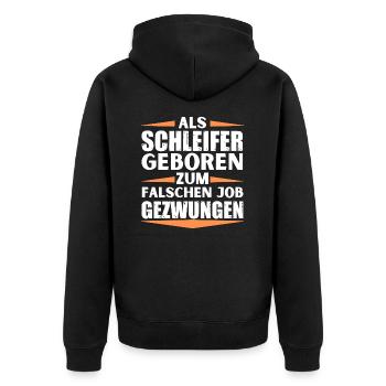Schleifer im falschen Job gelandet - Unisex Premium Bio Zip Hoodie - Schwarz - Hinten - Nico (187cm)