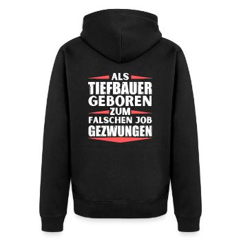 Tiefbauer im falschen Job gelandet - Unisex Premium Bio Zip Hoodie - Schwarz - Hinten - Nico (187cm)