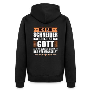 Ich bin Schneider und nicht Gott - Unisex Premium Bio Zip Hoodie - Schwarz - Hinten - Nico (187cm)