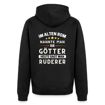 Im alten Rom waren Sie Götter. Heute Ruderer - Unisex Premium Bio Zip Hoodie - Schwarz - Hinten - Nico (187cm)