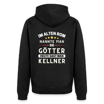 Im alten Rom waren Sie Götter. Heute Kellner - Unisex Premium Bio Zip Hoodie - Schwarz - Hinten - Nico (187cm)