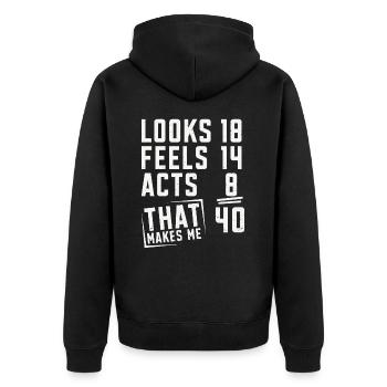 40 Geburtstag 40 Jahre Geburtstagsspruch Geschenk - Unisex Premium Bio Zip Hoodie - Schwarz - Hinten - Nico (187cm)