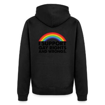 I Support Gay Rights and Gay Wrongs Gays - Unisex Premium Organic Zip Hoodie - black - Back - Nico (187cm)