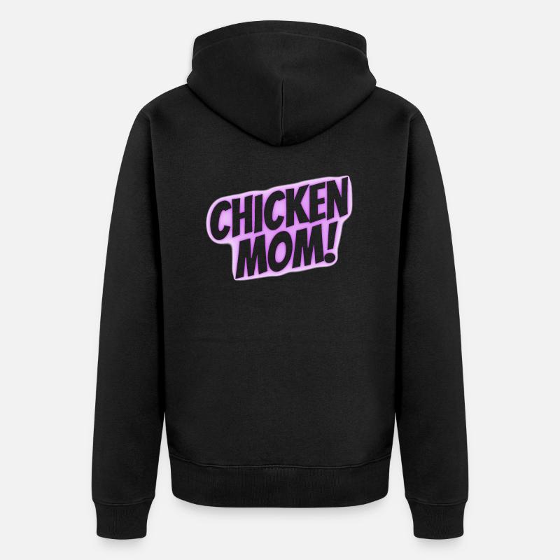chicken mom - Unisex Premium Bio Zip Hoodie - Schwarz