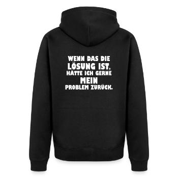 wenn das die Lösung ist - Unisex Premium Bio Zip Hoodie - Schwarz - Hinten - Nico (187cm)