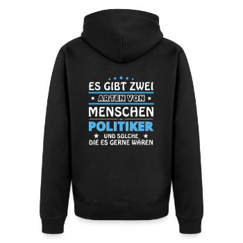 Politiker Geschenk - zwei Arten von... Design - Unisex Premium Bio Zip Hoodie - Schwarz - Hinten - Nico (187cm)