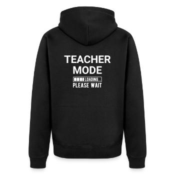 Teacher Mode Loading Please Wait - Unisex Premium Organic Zip Hoodie - black - Back - Nico (187cm)