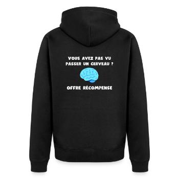 Vous avez pas vu passer un cerveau ? Récompense - Veste à capuche bio Premium Unisexe - noir - Dos - Nico (187cm)