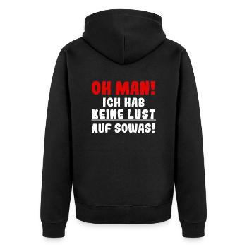 Oh man ich hab keine Lust auf sowas - Unisex Premium Bio Zip Hoodie - Schwarz - Hinten - Nico (187cm)