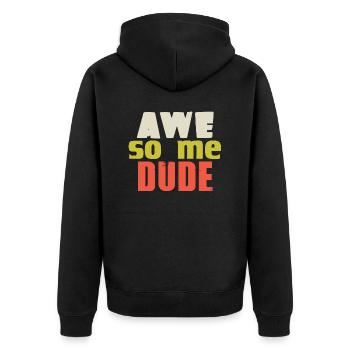 AWE SO ME DUDE - Unisex Premium Bio Zip Hoodie - Schwarz - Hinten - Nico (187cm)