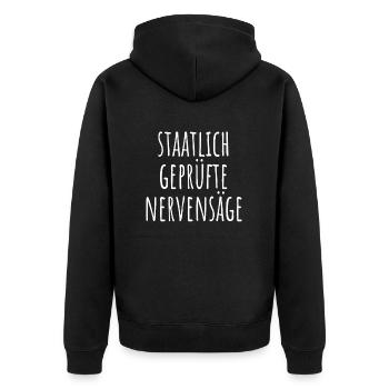 Staatlich Geprüfte Nervensäge Schwester Pubertät - Unisex Premium Bio Zip Hoodie - Schwarz - Hinten - Nico (187cm)
