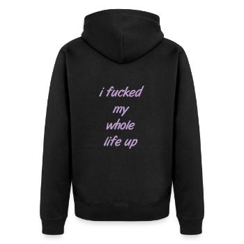 i fucked my whole life up - Unisex Premium Bio Zip Hoodie - Schwarz - Hinten - Nico (187cm)