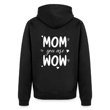 Mom You Are Wow Mom You Are Wow Mom Mother's Day - Unisex Premium Organic Zip Hoodie - black - Back - Nico (187cm)