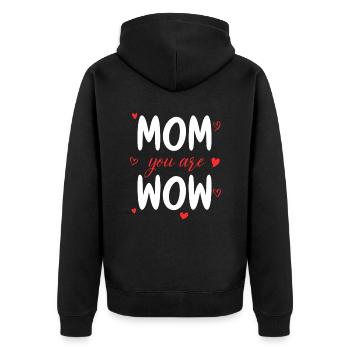 Mom You Are Wow Mom You Are Wow Mom Mother's Day - Unisex Premium Organic Zip Hoodie - black - Back - Nico (187cm)