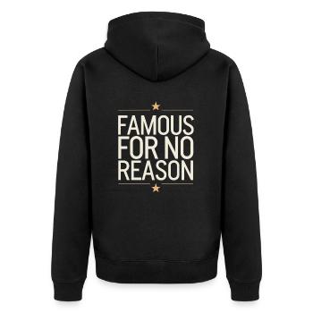Famous For No Reason Social Media Influencer Viral - Unisex Premium Organic Zip Hoodie - black - Back - Nico (187cm)