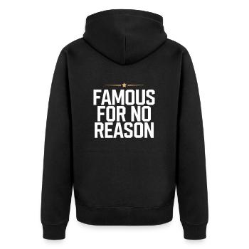 Famous For No Reason Social Media Influencer Viral - Unisex Premium Bio Zip Hoodie - Schwarz - Hinten - Nico (187cm)