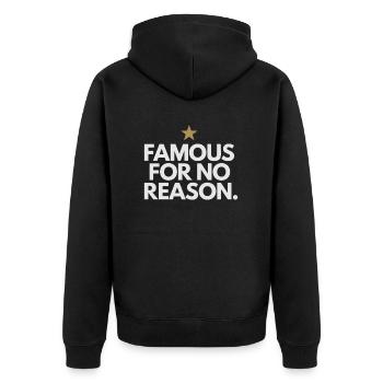 Famous For No Reason Social Media Influencer Viral - Unisex Premium Organic Zip Hoodie - black - Back - Nico (187cm)