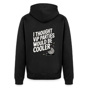 I Thought VIP Parties Would Be Cooler Ironie VIP - Unisex Premium Bio Zip Hoodie - Schwarz - Hinten - Nico (187cm)