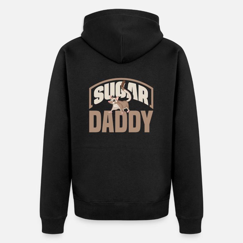 Sugar Glider Pet Sugar Daddy - Veste à capuche bio Premium Unisexe - noir