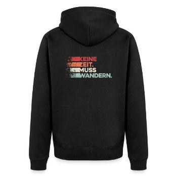 Keine Zeit Muss Wandern. Wanderung Wandern Design - Unisex Premium Bio Zip Hoodie - Schwarz - Hinten - Nico (187cm)