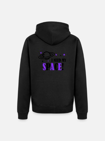 I need my Space! - Unisex Premium Organic Zip Hoodie - black