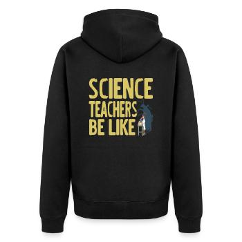 Science Teacher Be Like Retro Funny Teacher - Unisex Premium Bio Zip Hoodie - Schwarz - Hinten - Nico (187cm)