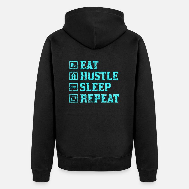 Eat hustle sleep repeat - Unisex Premium Bio Zip Hoodie - Schwarz