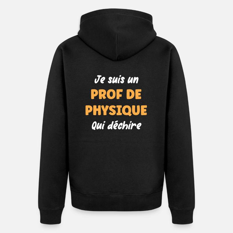 Prof de physique - Veste à capuche bio Premium Unisexe - noir