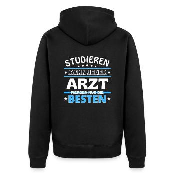 Studieren kann jeder Arzt sind die Besten - Unisex Premium Bio Zip Hoodie - Schwarz - Hinten - Nico (187cm)