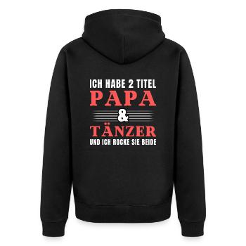 Ich habe 2 Titel Papa und Tänzer - Unisex Premium Bio Zip Hoodie - Schwarz - Hinten - Nico (187cm)