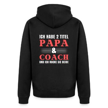 Ich habe 2 Titel Papa und Coach - Unisex Premium Bio Zip Hoodie - Schwarz - Hinten - Nico (187cm)