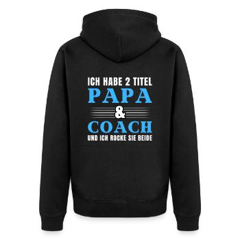 Ich habe 2 Titel Papa und Coach - Unisex Premium Bio Zip Hoodie - Schwarz - Hinten - Nico (187cm)