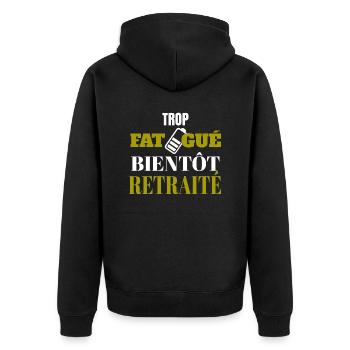 Trop fatigué bientôt retraité - Veste à capuche bio Premium Unisexe - noir - Dos - Nico (187cm)
