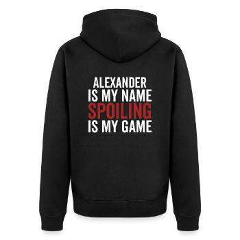 Alexander is My Name Spoiling is My Game - Unisex Premium Organic Zip Hoodie - black - Back - Nico (187cm)