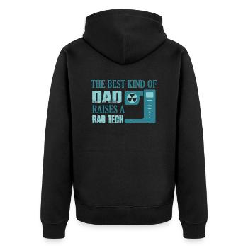 The Best Kind Of Dad Raises A Rad Tech Radiology R - Unisex Premium Bio Zip Hoodie - Schwarz - Hinten - Nico (187cm)