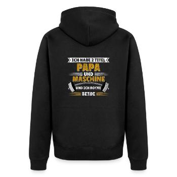 Papa und Maschine Gym Spruch T-shirt Geschenkidee - Unisex Premium Bio Zip Hoodie - Schwarz - Hinten - Nico (187cm)