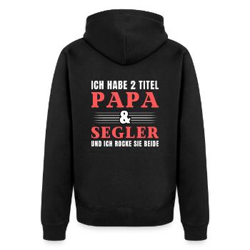 Ich habe 2 Titel Papa und Segler - Unisex Premium Bio Zip Hoodie - Schwarz - Hinten - Nico (187cm)