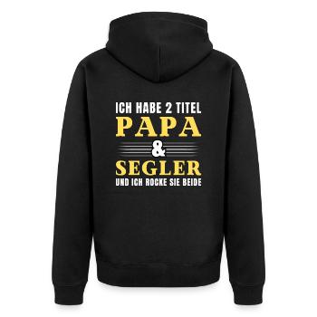 Ich habe 2 Titel Papa und Segler - Unisex Premium Bio Zip Hoodie - Schwarz - Hinten - Nico (187cm)