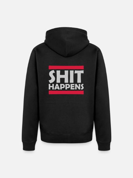 Shit happens fun saying - Unisex Premium Organic Zip Hoodie - black