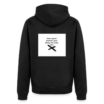 Dont spend another year doing the same shit - Unisex Premium Bio Zip Hoodie - Schwarz - Hinten - Nico (187cm)