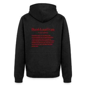 Bankkauffrau Definition - Unisex Premium Bio Zip Hoodie - Schwarz - Hinten - Nico (187cm)