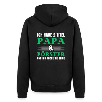 Ich habe 2 Titel Papa und Förster - Unisex Premium Bio Zip Hoodie - Schwarz - Hinten - Nico (187cm)