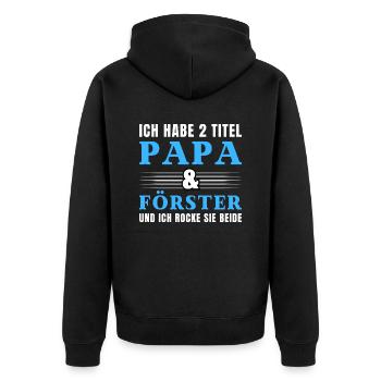 Ich habe 2 Titel Papa und Förster - Unisex Premium Bio Zip Hoodie - Schwarz - Hinten - Nico (187cm)