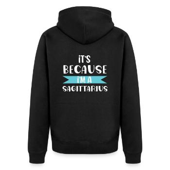 It's because i'm a sagittarius zodiac sign gift - Veste à capuche bio Premium Unisexe - noir - Dos - Nico (187cm)