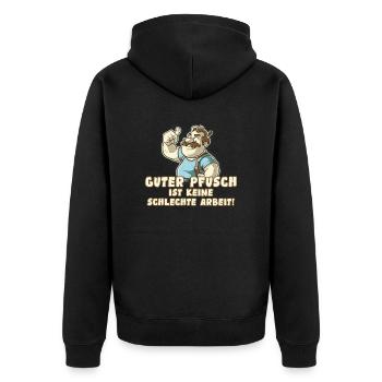 Guter Pfusch ist keine schlechte Arbeit - Spruch - Unisex Premium Bio Zip Hoodie - Schwarz - Hinten - Nico (187cm)