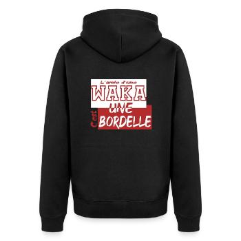 L'amie d'une waka, cest une bordelle - Veste à capuche bio Premium Unisexe - noir - Dos - Nico (187cm)