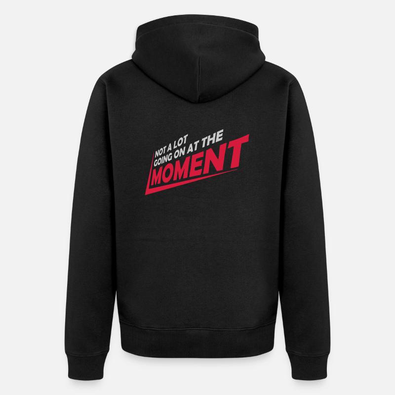Not much going on - Unisex Premium Bio Zip Hoodie - Schwarz