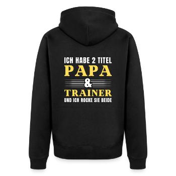 Ich habe 2 Titel Papa und Trainer - Unisex Premium Bio Zip Hoodie - Schwarz - Hinten - Nico (187cm)