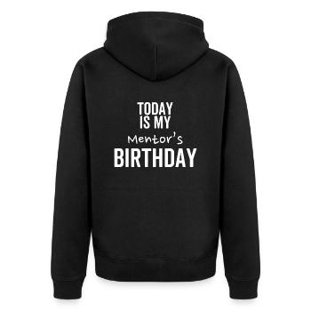 Heute ist der Geburtstag meines Mentors - Unisex Premium Bio Zip Hoodie - Schwarz - Hinten - Nico (187cm)